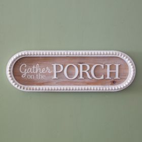 Gather on the Porch Wood Sign